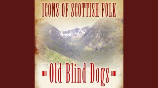 Video thumbnail of "Old Blind Dogs - The Barnyards o' Delgaty"