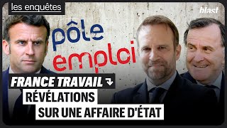 FRANCE TRAVAIL : RÉVÉLATIONS SUR UNE AFFAIRE D'ÉTAT