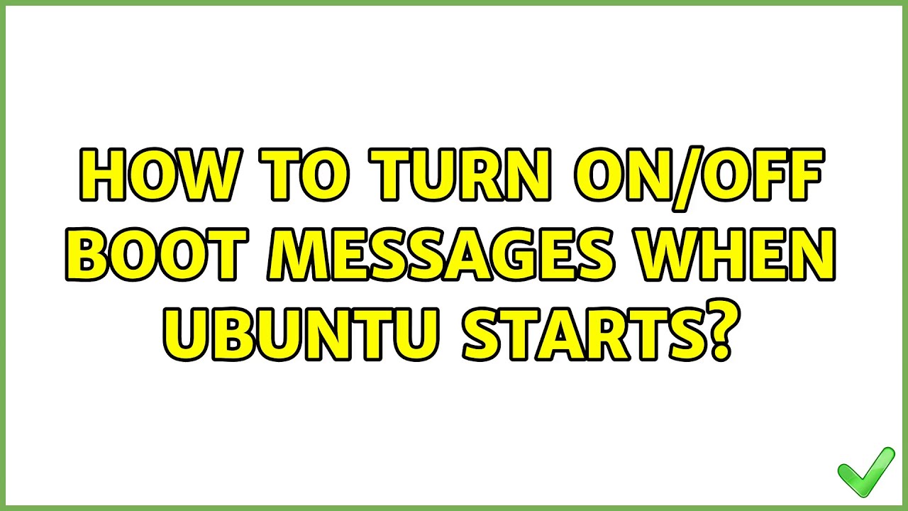 Ubuntu: How to turn on/off boot messages when Ubuntu starts? - YouTube
