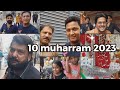 10 muharram 2023  zak4u  vlogs  liaquatabad  zubair ahmed khan  muharram muharram2023 ashura