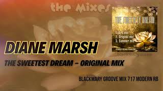 Diane Marsh   The Sweetest Dream   Original Mix BKM 2024