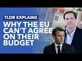 The EU's Budget Stalemate: Why They Can't Agree a New Budget - TLDR News