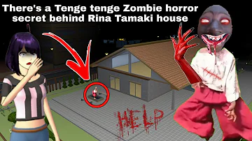 رعب تانقي There Tenge tenge Zombie horror secret behind Rina Tamaki house | SAKURA SCHOOL SIMULATOR