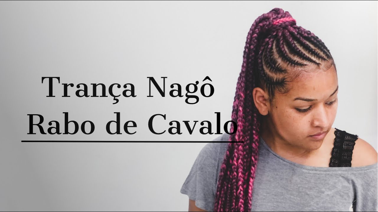 COMO FAZER TRANÇA NAGÔ RABO DE CAVALO DO JEITO CERTO VÍDEO AULA - YouTube