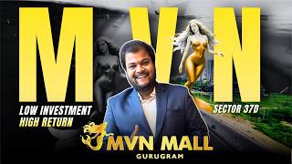 MVN Mall Sector 37D | Only ₹21 Lakh! Gurgaon Next Big Investment on Dwarka Expressway
