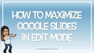 How to Edit Google Slides in Full Screen