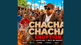 Chacha chacha (feat. Lavisto boy & Buzzy wa mabosso) (Radio Edit)