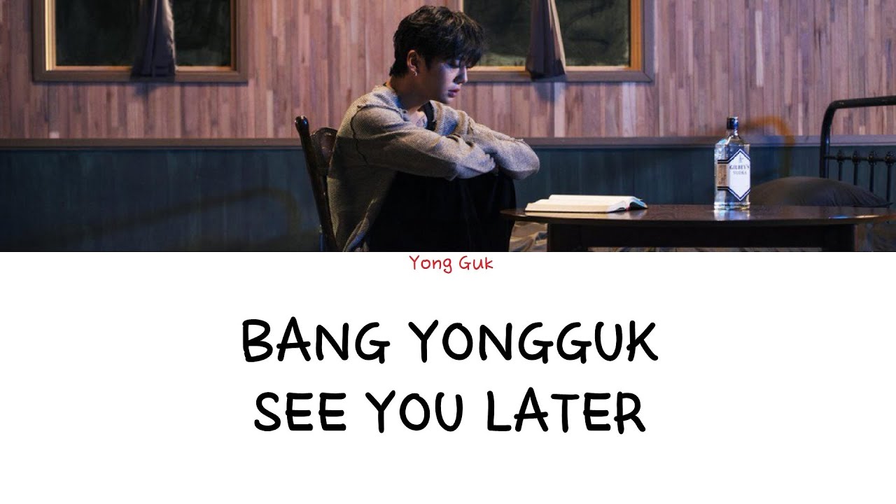 Bang YongGuk - See You Later (Color coded lyrics Han|Rom|Eng) - YouTube