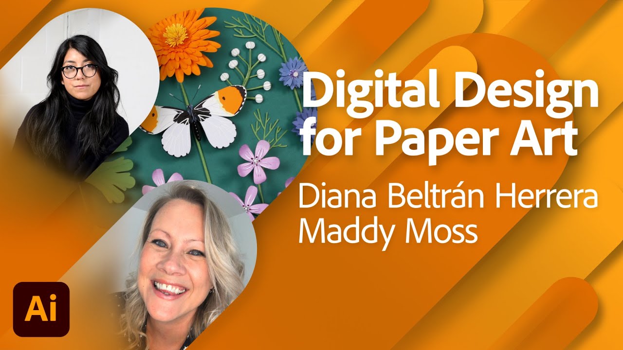 How To Approach Digital Design for Paper Art with Diana Beltrán Herrera and Maddy Moss | Adobe Live