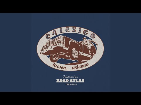 Calexico — Inch By Inch