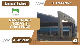 Navigating Today s Challenges by ML Abbas Omar