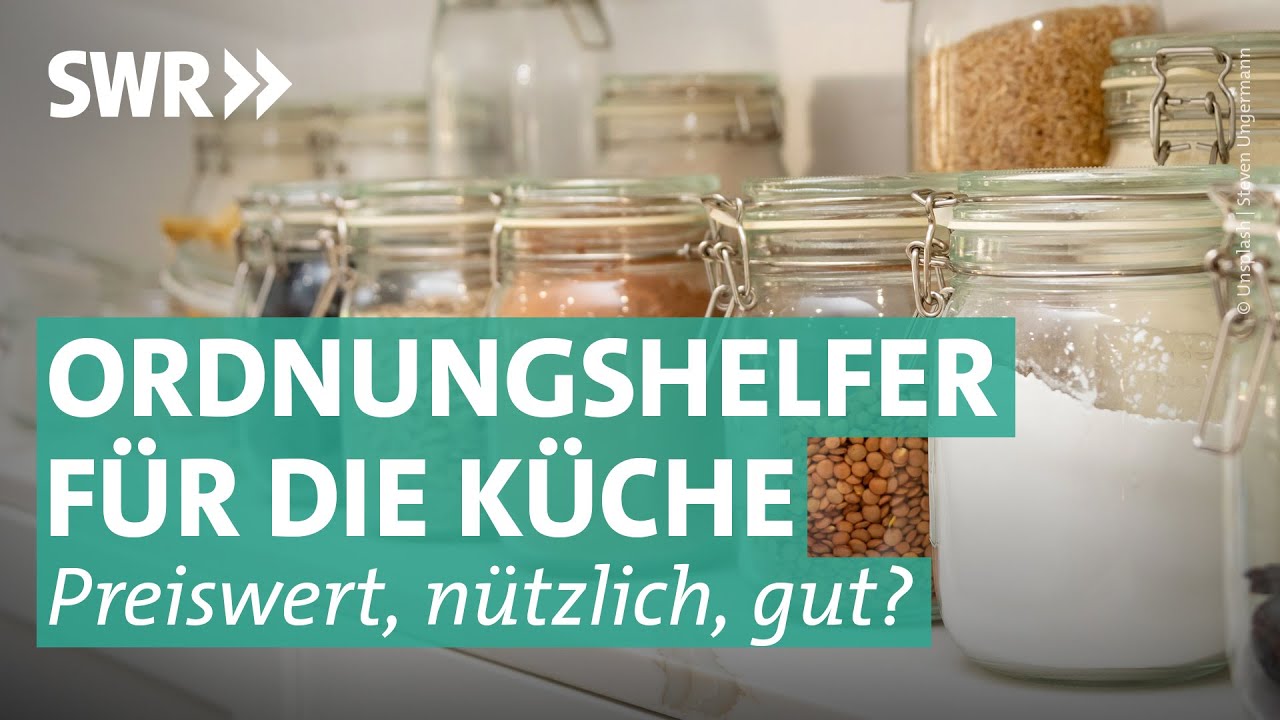 Raus aus dem Chaos: Küche organisieren und Ordnung halten | Preiswert, nützlich, gut? SWR