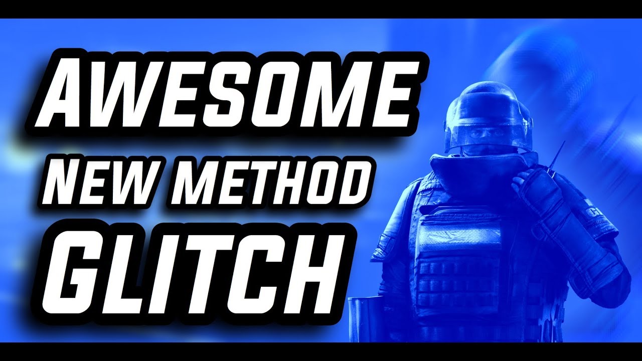 Awesome New Method GLITCH! Rainbow Six Siege
