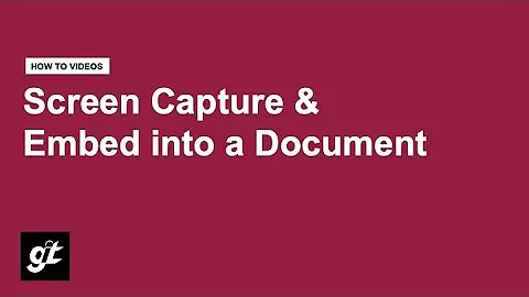 How To: Screen Capture and Embed into a Document