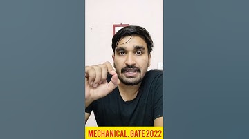 🔥MECHANICAL ENGINEERING PAPER ANALYSIS 🔥||SHIFT-2||GATE 2022