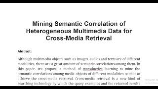 Mining Semantic Correlation of Heterogeneous Multimedia Data for Cross Media Retrieval