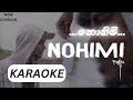 Nohimi Karaoke (නොහිමි) Without Voice With Lyrics