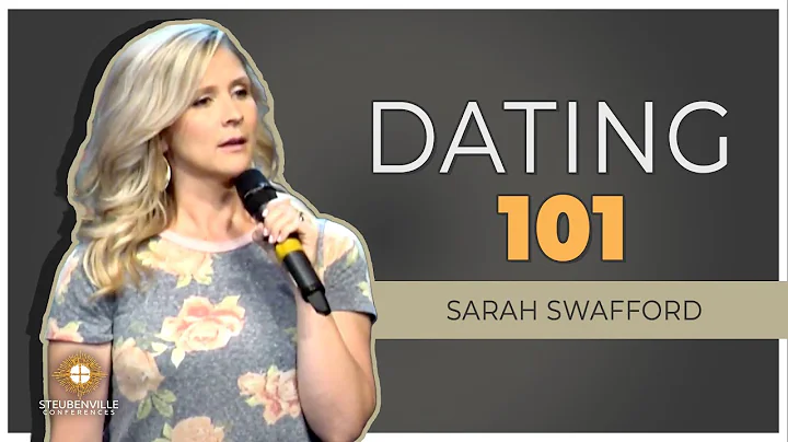 Sarah Swafford | Dating 101 | Steubenville Youth C...