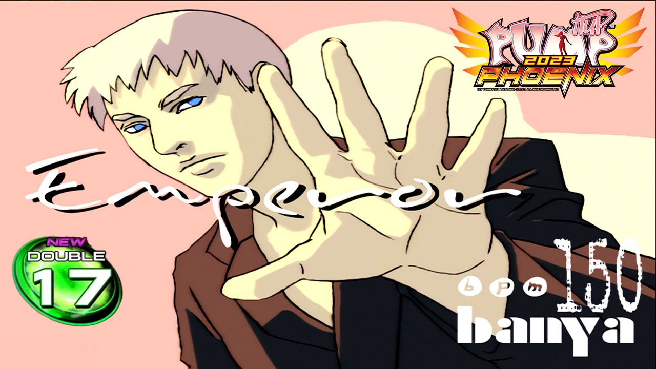 [PUMP IT UP PHOENIX] Emperor(엠페러) D17 (Phoenix Modified ver.)