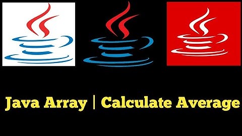 #32 Java Arrays | Calculate Average