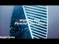 Wish You Well || Porsche Love Lyrics