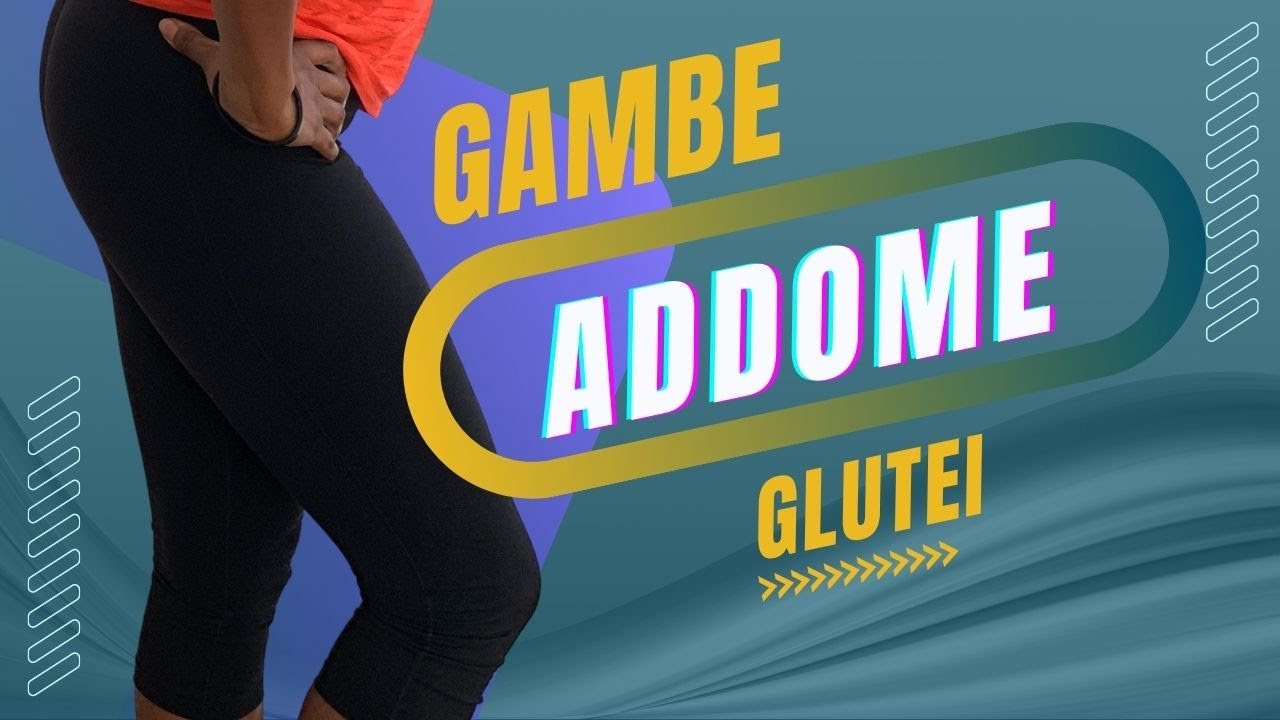 GAMBE, ADDOMINALI E GLUTEI: ESERCIZI PER DIMAGRIRE E TONIFICARE A CASA ...