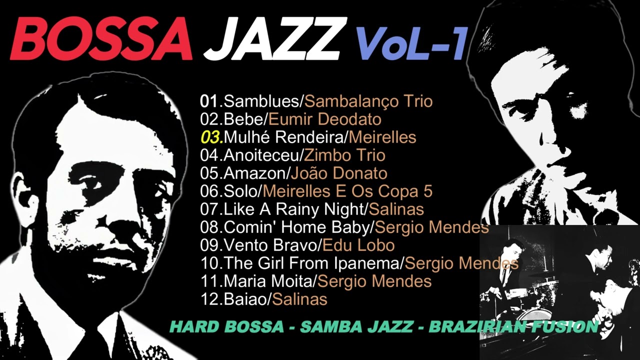BOSSA JAZZ - VoL.1 ボサジャズ / HARD BOSSA / Brazilian Fusion