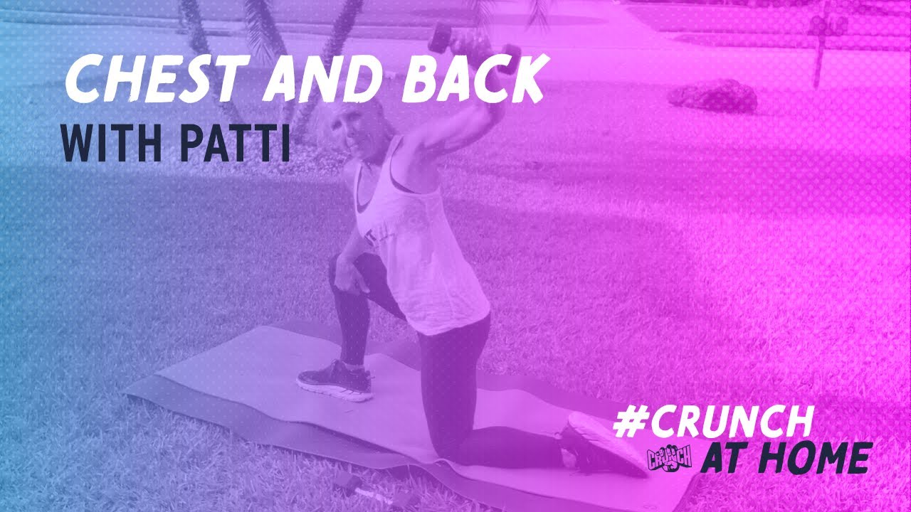 Crunch at Home Chest and Back Patti YouTube