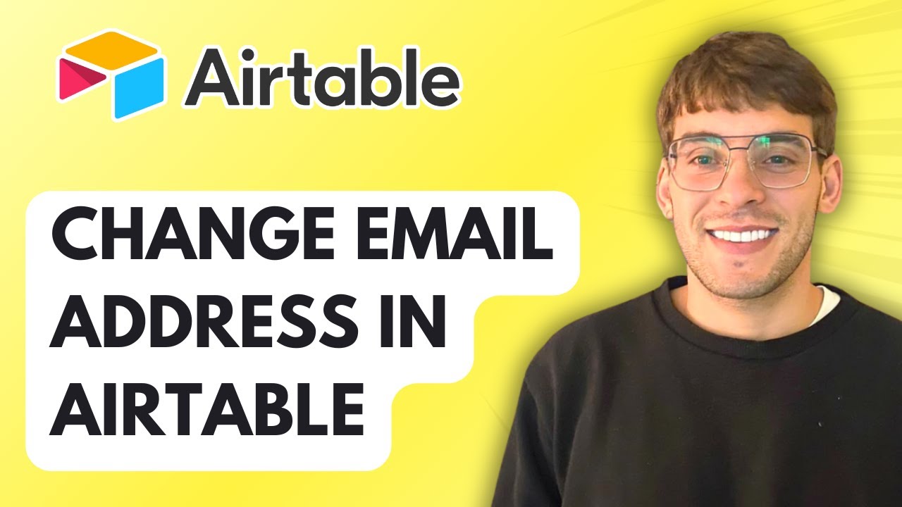 How to Change Email Address in Airtable [2026 Full Guide]