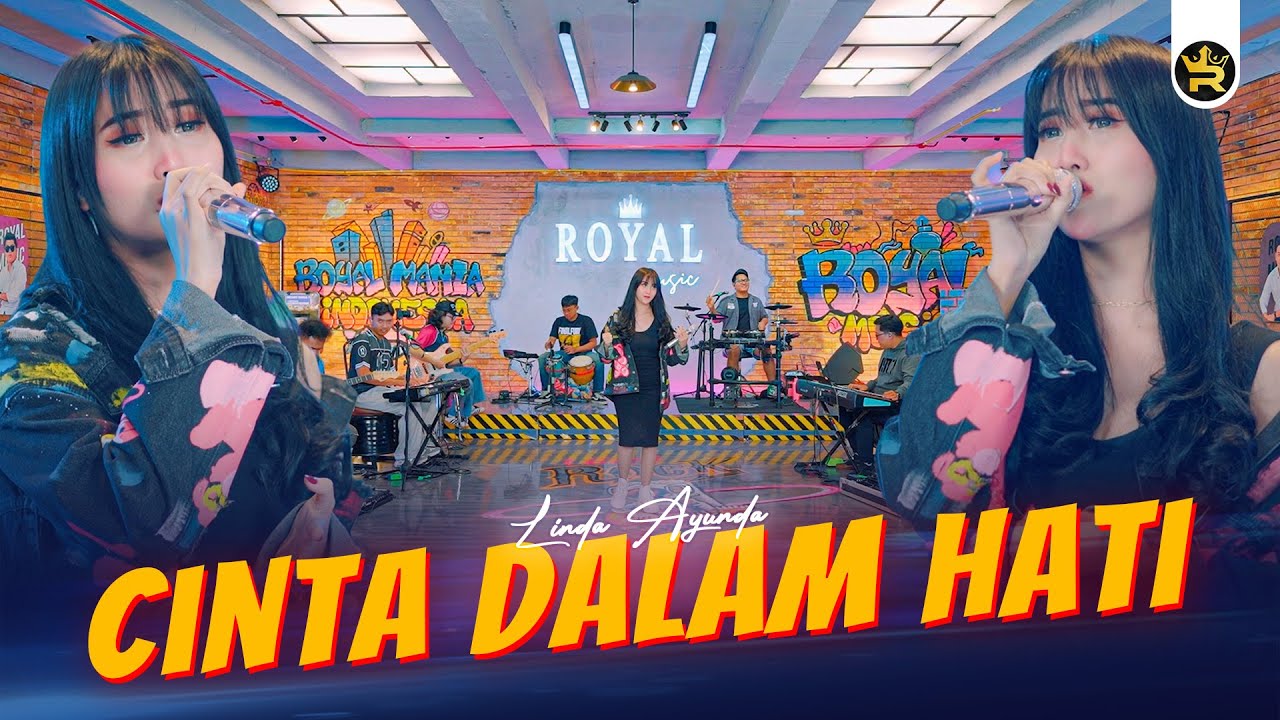 LINDA AYUNDA - CINTA DALAM HATI ( Official Live Video Royal Music )