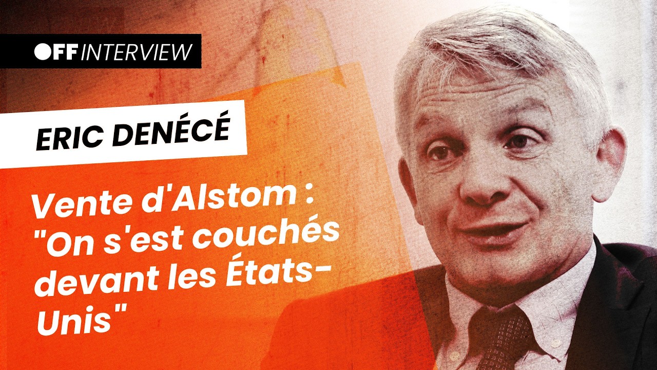 ALSTOM : quand Eric Denécé alertait sur un pillage américain | Archive exclusive | OFF