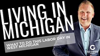 Details Things to Do in West Michigan This Labor Day Weekend 2026 | Living in Michigan Guide