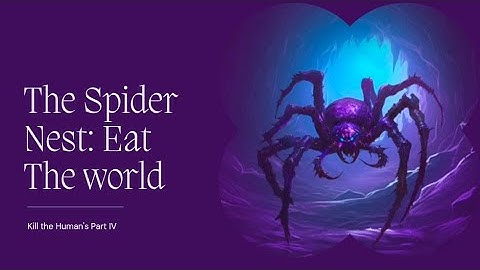 The Spider Nest Eat The World Android gameplay Part lV