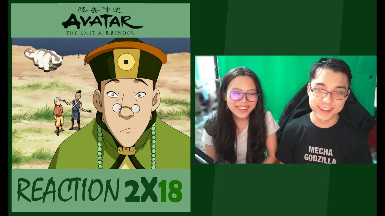 Avatar: The Last Airbender 2x18 | "The Earth King" | REACTION