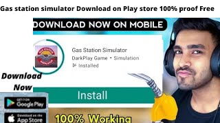 Gas Station simulator Download Play Store Free 100% Real With Proof Android #gaming screenshot 4