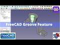 Groove Feature in FreeCAD | FreeCAD Tutorial | FreeCAD Beginner Tutorial | Mechnexus |