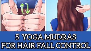 5 Yoga Mudras for Hair Fall Control & Healthy Hairs | Yoga Mudras or hand gestures for Hair growth screenshot 2