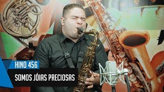 🎷 Hino 456 - Somos jóias preciosas -  Reginaldo Myas - Sax Tenor - Hinário 5 CCB 🎷 chords