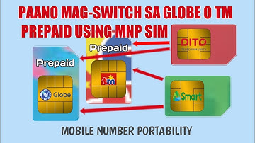 SWITCH TO GLOBE/TM PREPAID USING MNP SIM | MOBILE NUMBER PORTABILITY