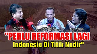 Roy Suryo: 'PERLU REFORMASI LAGI | Indonesia Di Titik Nadir'
