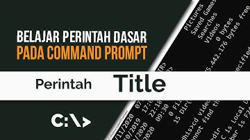 Belajar Command Prompt 45 | Perintah Title Pada CMD