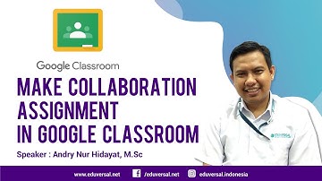 Make Collaboration Assignment in Google Classroom