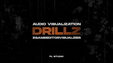 Audio Visualization Template / DRILLZ / ZgameEditorVisualizer / FL Studio