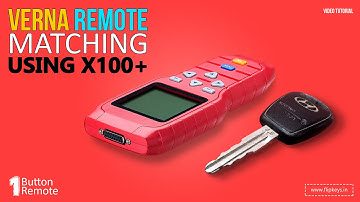 Verna 1 Button remote matching using X100+