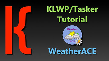 KLWP and Tasker Tutorial - WeatherACE