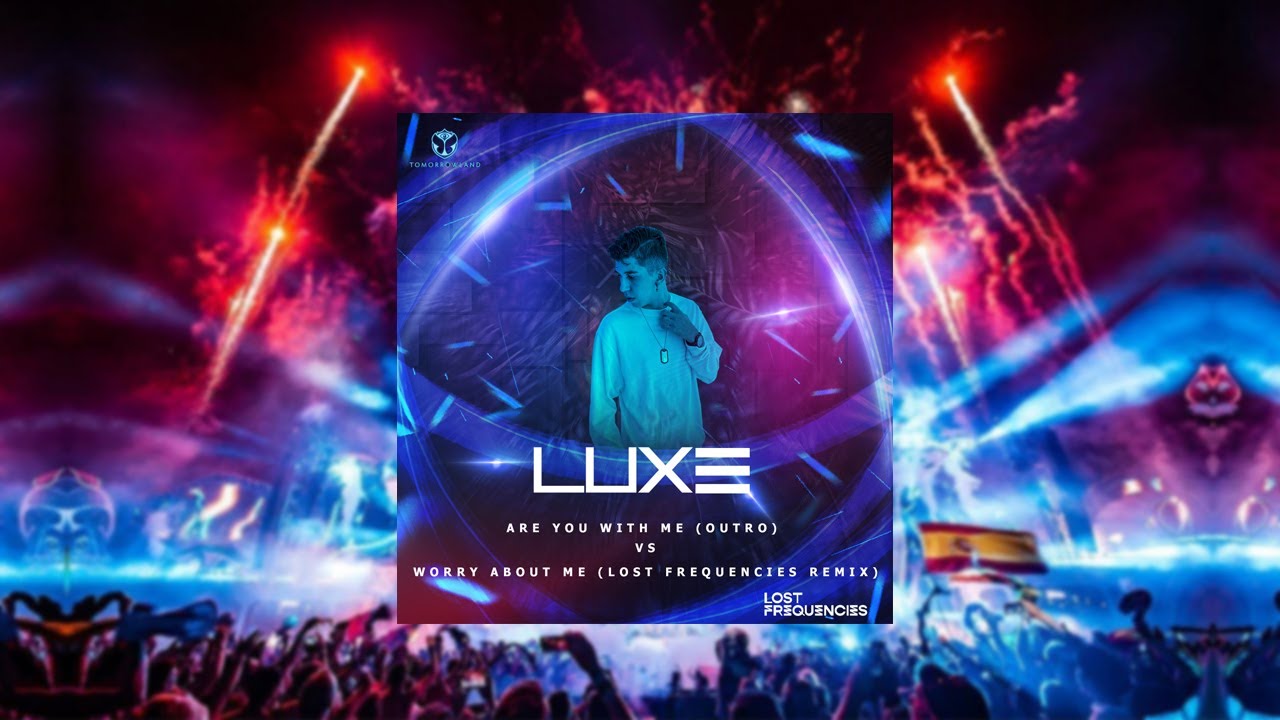 Are You With Me (outro) vs Worry About Me (Lost Frequencies REMIX) - (LUXE REMAKE)