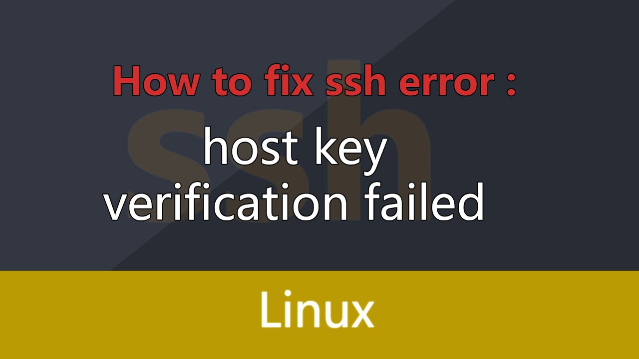 Fix error ssh : Host key verification failed - YouTube Fix Error Ssh : Host Key Verification Failed - Youtube