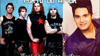 Porto do Amor Maná part. Luan Santana.wmv Porto do Amor Maná part. Luan Santana.wmv