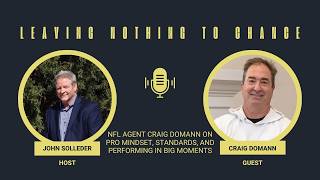NFL Agent Craig Domann | Pro Mindset, Standards & Performing in Big Moments