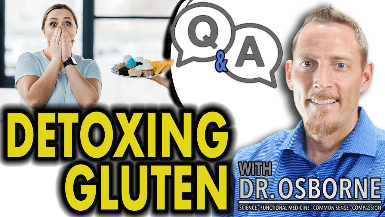 After consuming gluten how do we deal with body aches? And more gluten detox questions answered